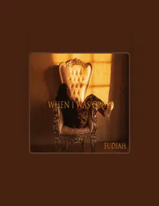 聆聽 Eudiah、觀看音樂影片、閱讀小傳、查看巡演日期等！