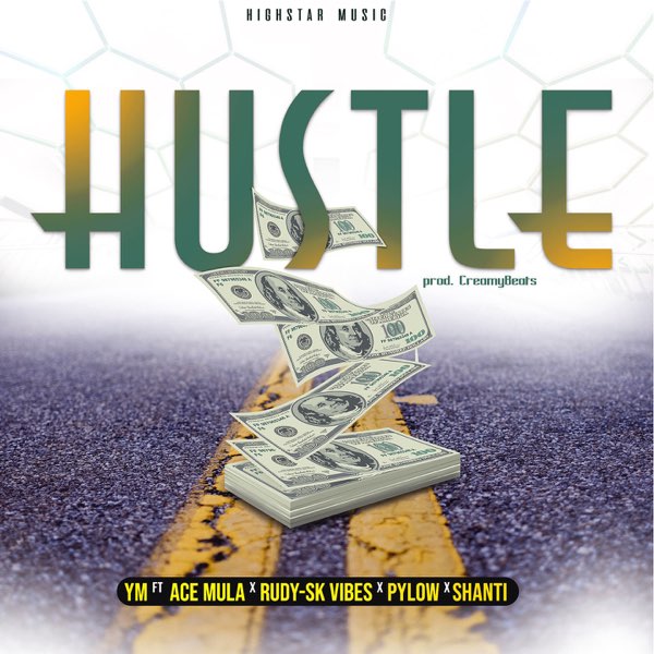 Hustle (feat. AceMula, Rudy-Sk Vibes, Pylow & Shanti) - Single by YM on  Apple Music