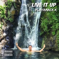 Live It Up - Single - Playamack_k