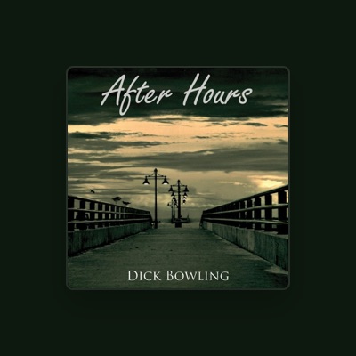 Listen to Dick Bowling, watch music videos, read bio, see tour dates & more!