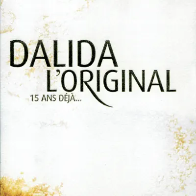 L'Original-15 Ans Deja - Dalida