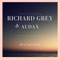 Must Be Love (BKID Remix) - Richard Grey & Audax lyrics