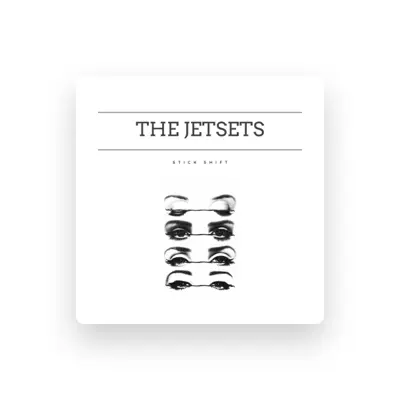 Listen to The Jetsets, watch music videos, read bio, see tour dates & more!