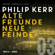 Philip Kerr - Alte Freunde - neue Feinde - Bernie Gunther ermittelt, Band 3 (ungekürzte Lesung)