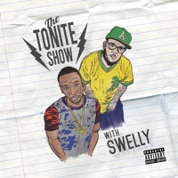 The Tonite Show - Swelly & DJ.Fresh
