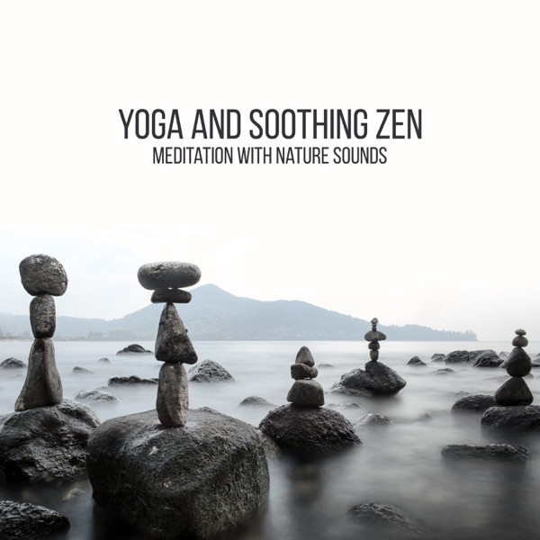 Yoga and Soothing Zen Meditation with Nature Sounds: Sahaja Yoga, My Yoga Practice, Healthy Living without Stress, Yoga of Inner Strength