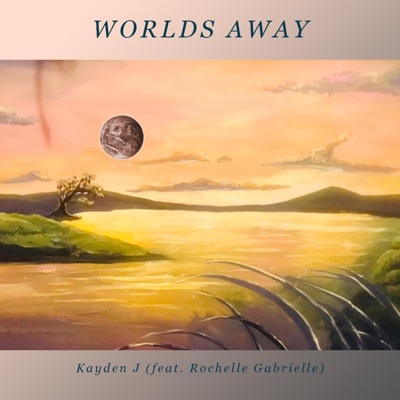 Worlds Away (feat. Rochelle Gabrielle) - Single