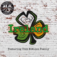 Ireland (feat. That McAllen Family) - Single - Boondock Kingz