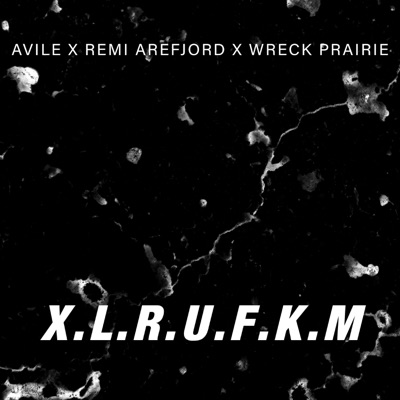 X.L.R.U.F.K.M (feat. Remi Arefjord) - Single