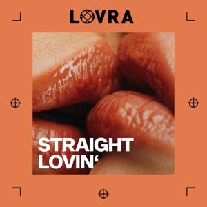 Straight Lovin' - Single