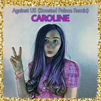 Against US (Boosted Palace Remix) - Single - CAROLINE