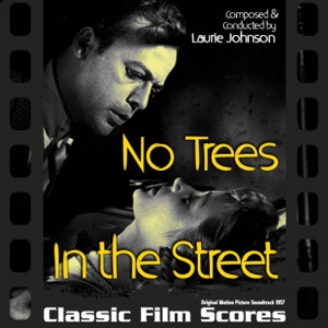 No Trees In the Street (Original Motion Picture Soundtrack) [1957] - EP