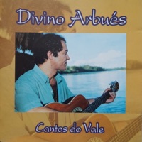 Cantos do Vale - Divino Arbués