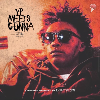 YP Meets Gunna - EP