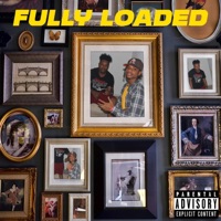 Fully Loaded - Single - EliJah & Tay