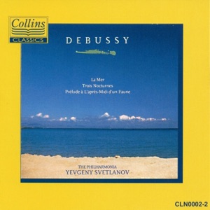 Debussy: La Mer - Trois Nocturnes - Prélude à L'Après-Midi d'Une Faune