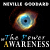 The Power of Awareness - Neville Goddard