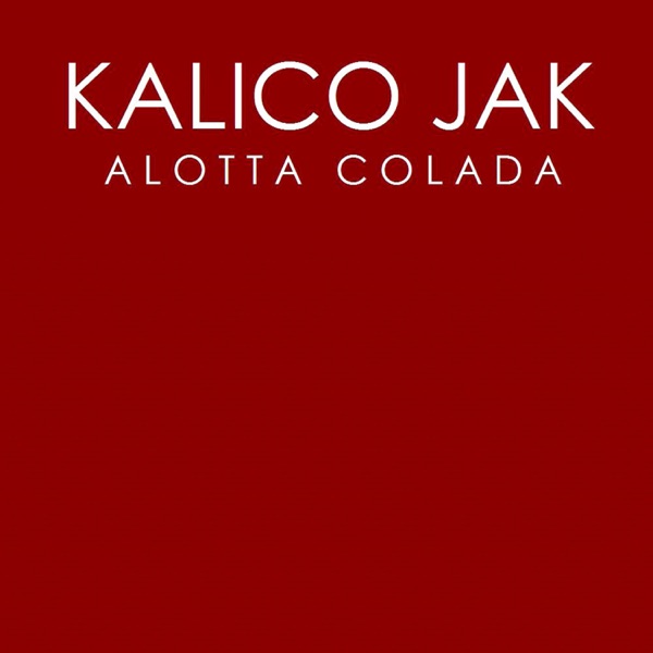 Alotta Colada - EP