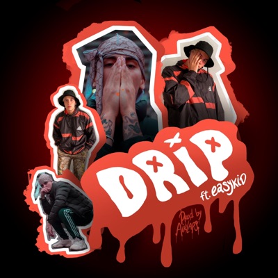 Drip (feat. Easykid) - Single