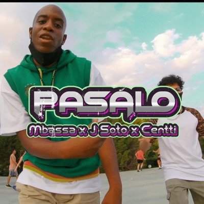 Pásalo (feat. J Sotto & Centti) - Single