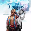 Toffee (feat. Medikal) - Single, 2017