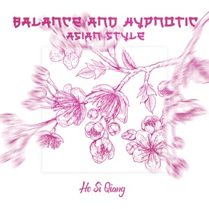 Balance and Hypnotic Asian Style