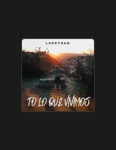 Luckysan을(를) 듣고, 뮤직 비디오를 보고, 약력을 읽고, 투어 일정 등을 확인하세요!