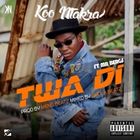 Twa Di (feat. Mr. Bergs) - Single - Koo Ntakra