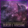 Bukuri E Frikshme - Single