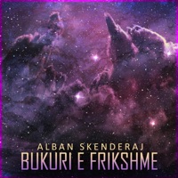Alban Skenderaj - Bukuri E Frikshme