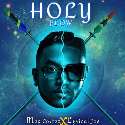 Holy Flow (feat. Lyrical Joe) - Single