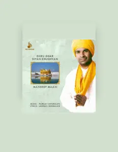 Dengarkan Mandeep Maahi, tonton video musik, baca bio, lihat tanggal tur & lainnya!