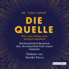 Die Quelle - Tara Swart