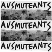 AUSMUTEANTS - Tinnitus