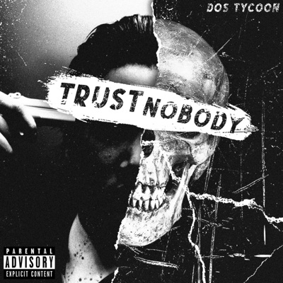 Trust Nobody - Single