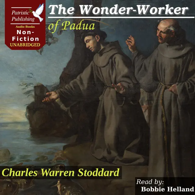 The Wonder-Worker of Padua (Unabridged)