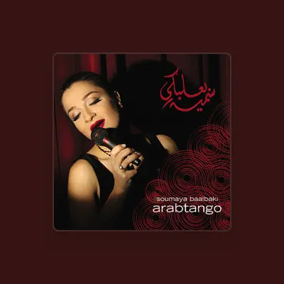 Listen to Soumaya Baalbaki, watch music videos, read bio, see tour dates & more!
