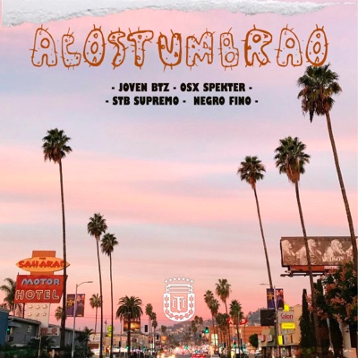 Acostumbrao (feat. Osx Spekter, Negro Fino & Joven BTZ) - Single