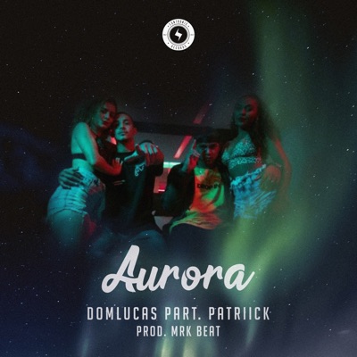Aurora (feat. Patriick) - Single