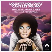 Can't Let You Go (Louie Vega Roots Mix)