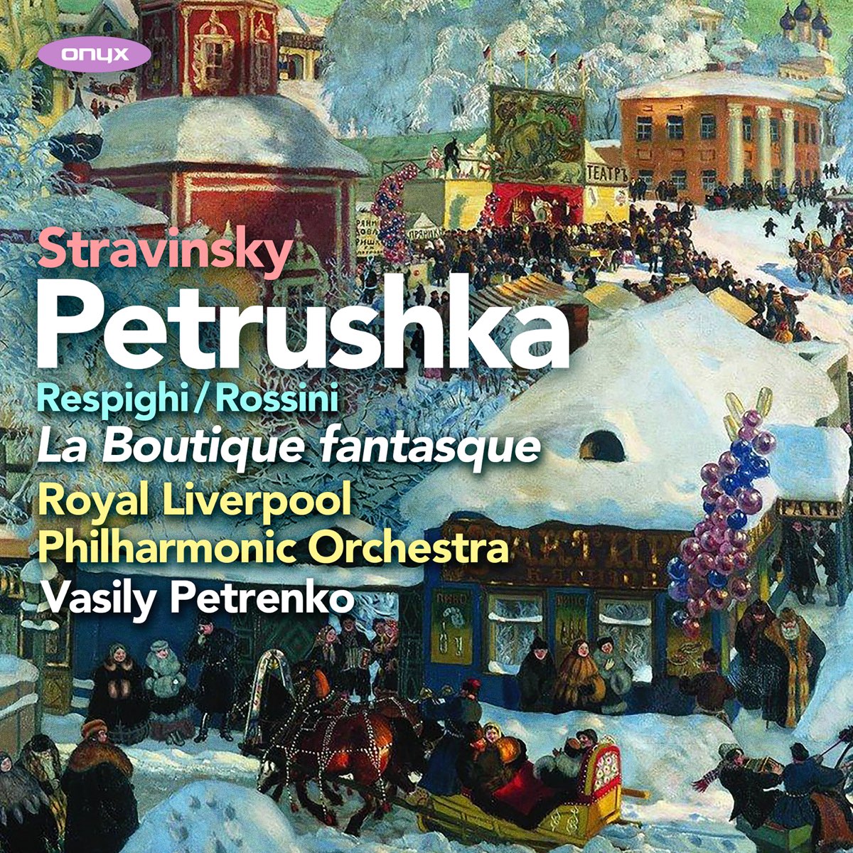 Igor Stravinsky - Shrove Tide Fair Themes (from Petrushka