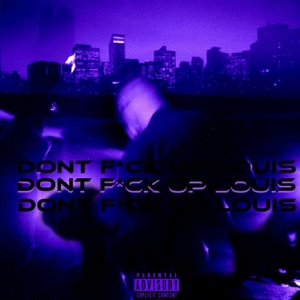 Don't F up Louis - Single