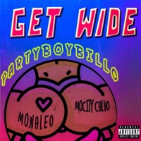 GET WIDE (feat. Mocity Calvo & Monaleo) - Single - PartyBoyBillo