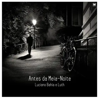 Antes da Meia-Noite - Single - Luciano Bahia