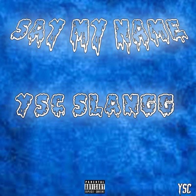 Say My Name - Single