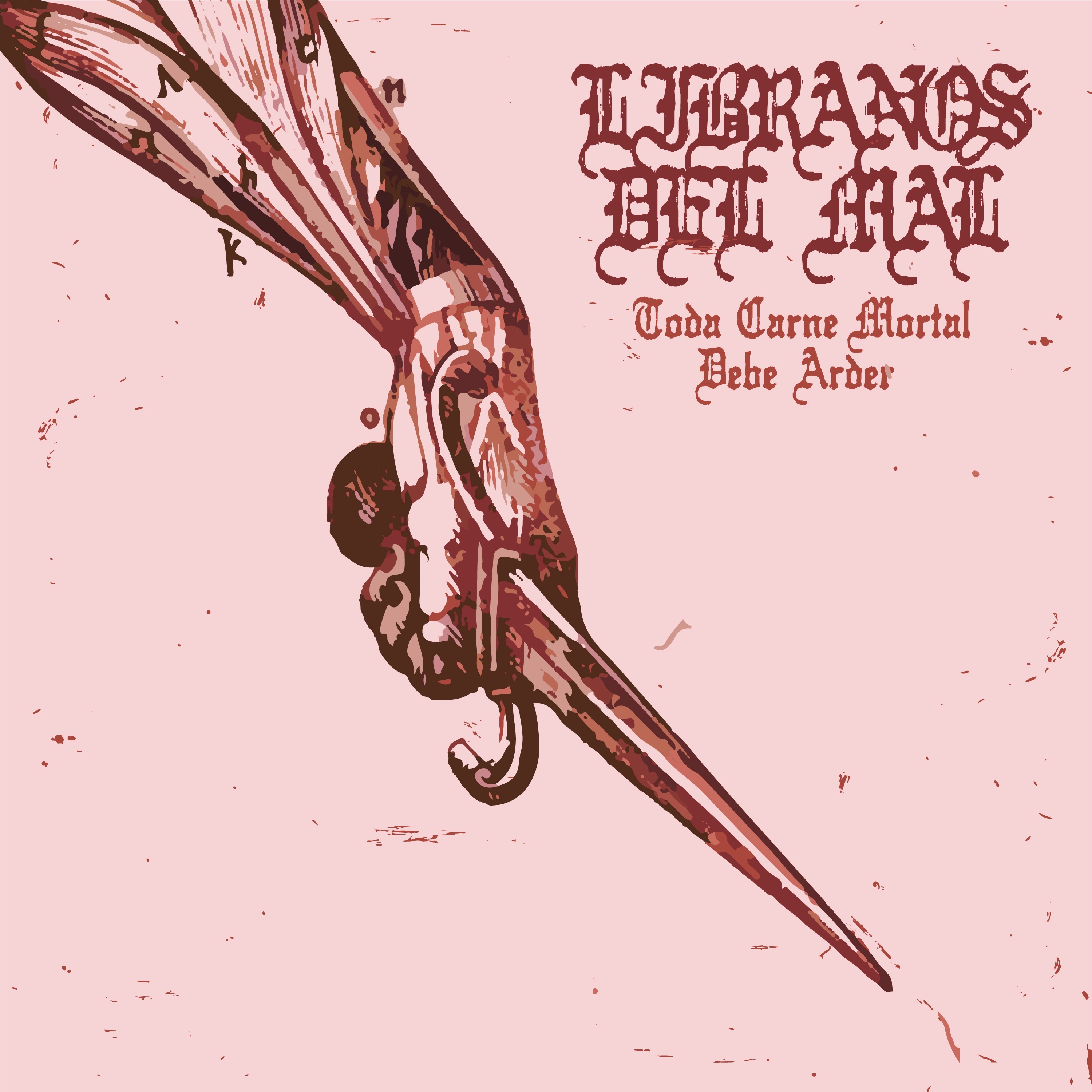 Toda Carne Mortal Debe Arder - EP