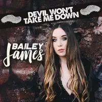 Devil Won't Take Me Down — Bailey James