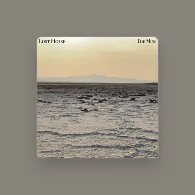 Listen to Lost Horse, watch music videos, read bio, see tour dates & more!