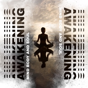 Awakening Mind Body and Soul