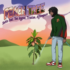Peach Tree (feat. Joe August, Tristina & Afterspace) Sablo